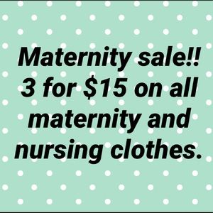 3/$15 Maternity and Nursing Clothes